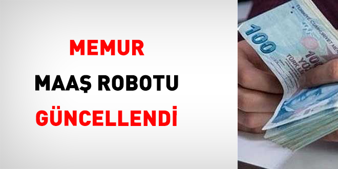 Memur Maaş Robotu Yüzde 13,51 Zam Oranıyla Güncellendi