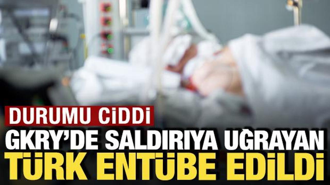 Güney Kıbrıs’ta saldırıya uğrayan KKTC vatandaşı entübe edildi